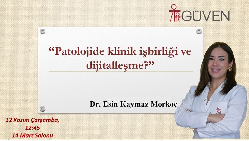 Dosya:Patalojide Klinik İşbirliği ve Dijitalleşme Dr.Esin Kaymaz Markoç.jpg
